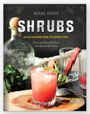 Shrubs || An Old-Fashioned Drink for Modern Times