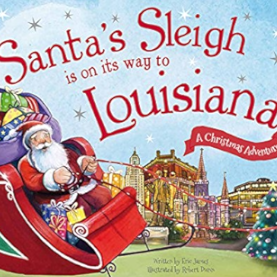 Santa's Sleigh is on its way to Louisiana: A Christmas Adventure Book