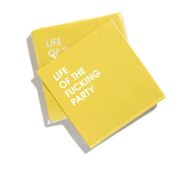 Life of the F*cking Party napkins