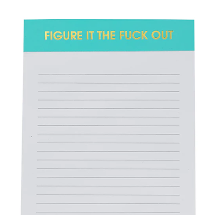 Figure It The F*ck Out Notepad