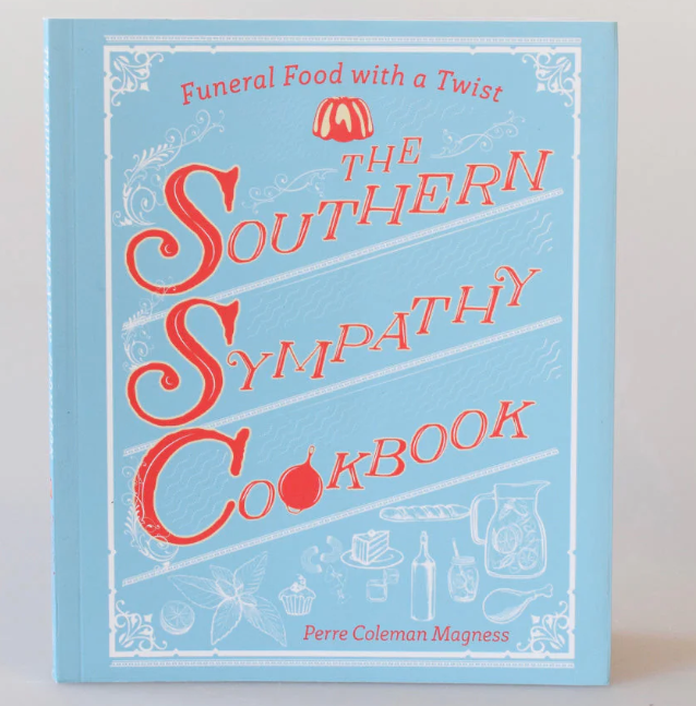 The Southern Sympathy Cookbook