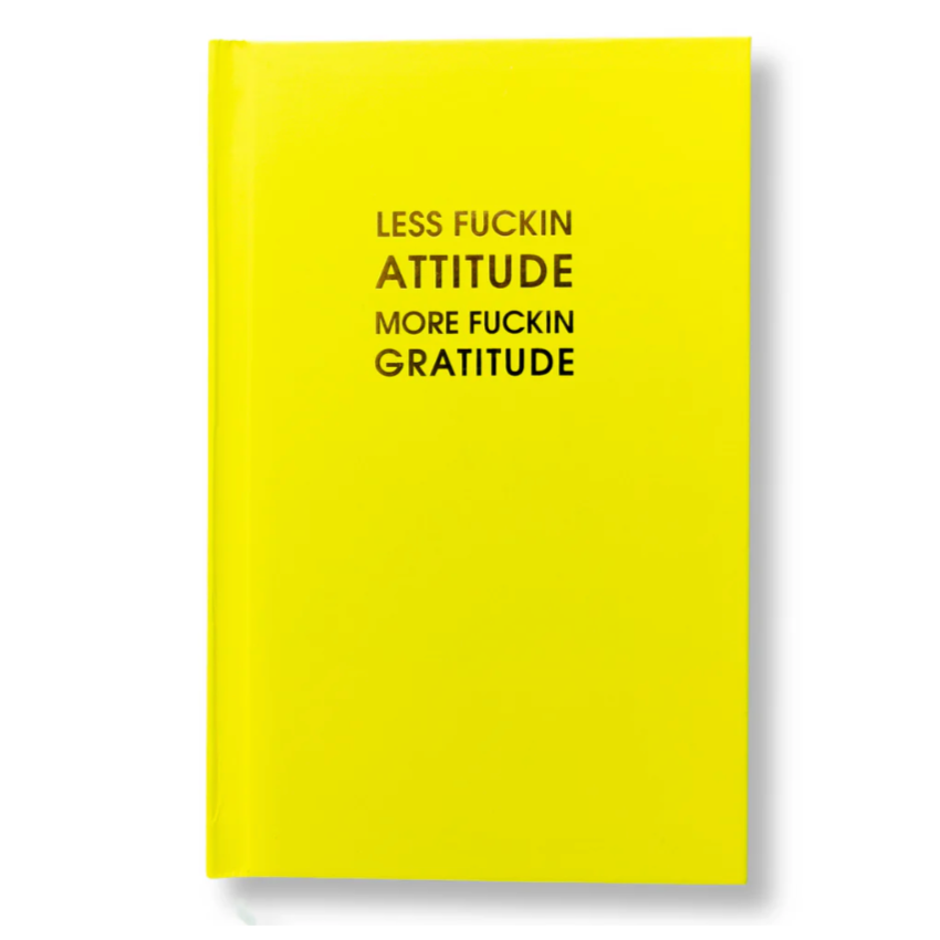 Less Attitude More Gratitude Journal