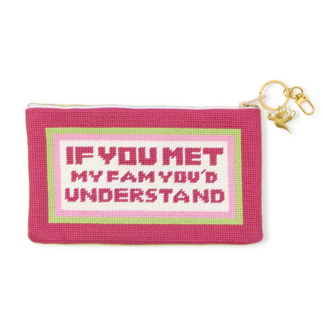 If You Met My Family Zipper Pouch