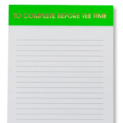 To Complete Before Tee Time Notepad