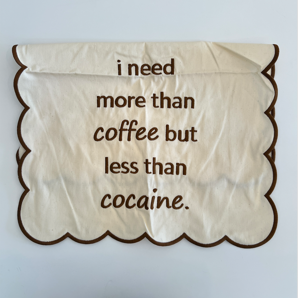 More Than Coffee Tea Towel