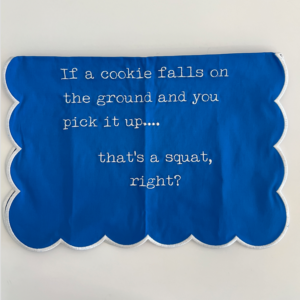That's a Squat Right Tea Towel