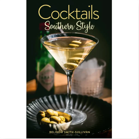 Cocktails, Southern Style Book