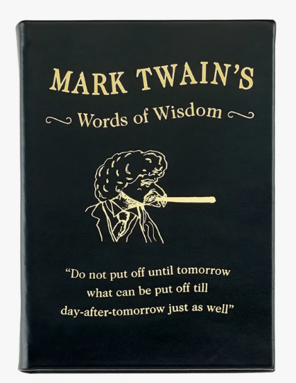 Mark Twain Words Of Wisdom