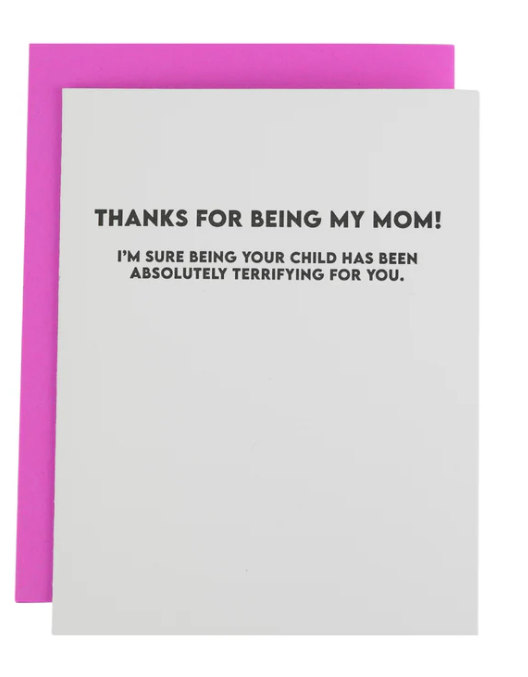 Thanks For Being My Mom Card