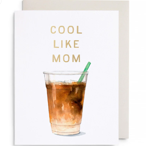 Cool Like Mom Card