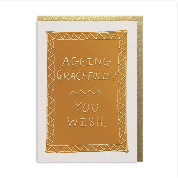 Ageing Gracefully Card