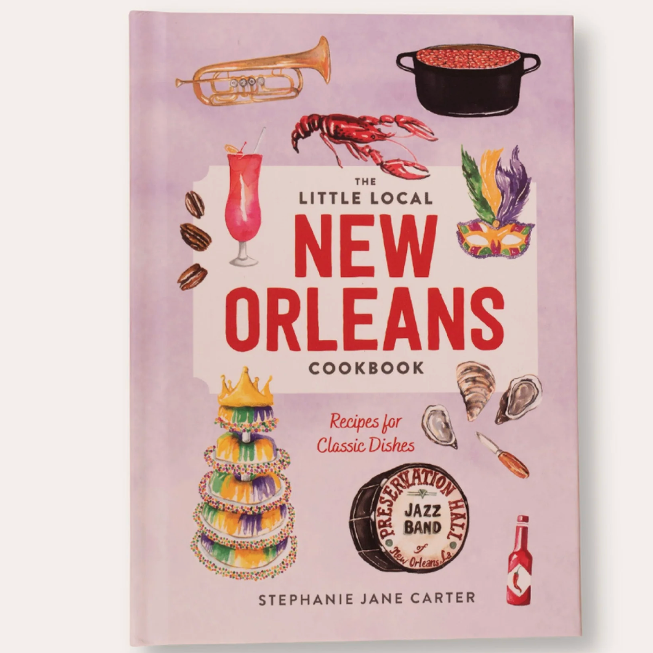 The Little Local New Orleans Cookbook