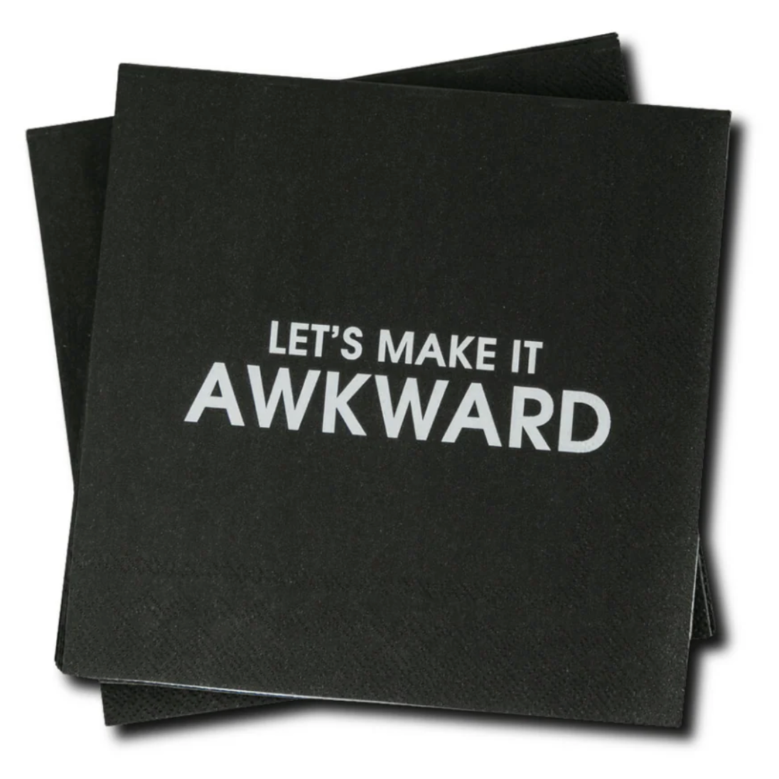 Let's Make It Awkward Napkins