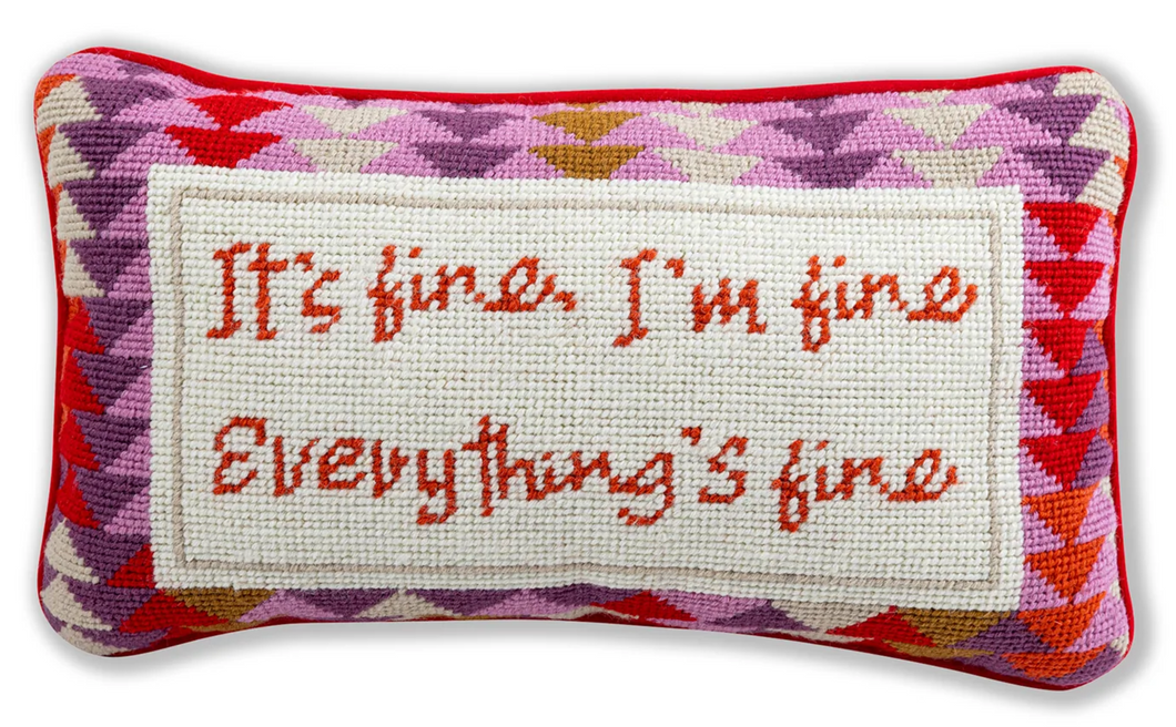 Everything's Fine Pillow